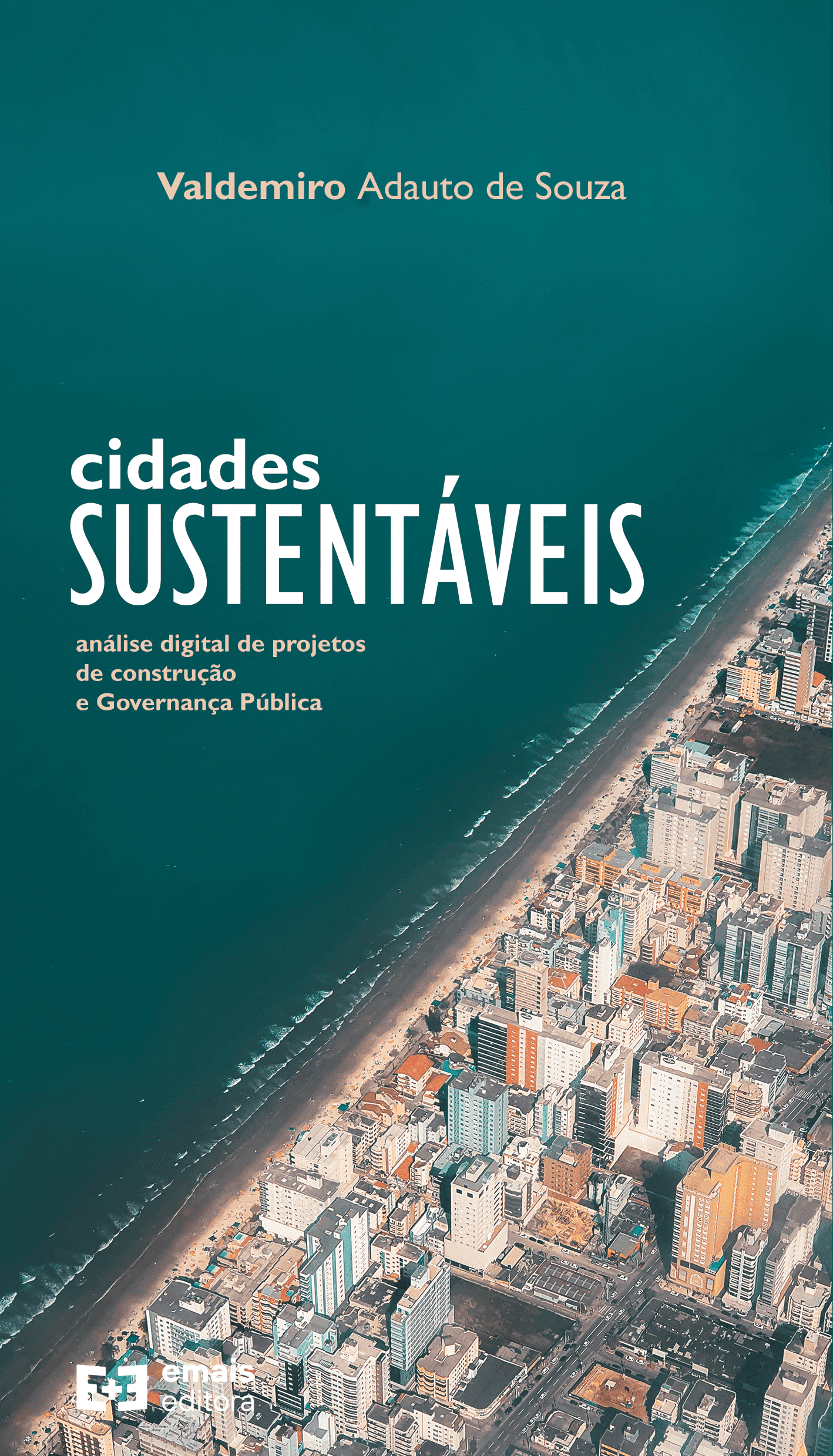 Cidades sustentáveis : análise digital de projetos de construção e governança pública - janeiro 2022