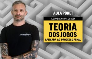 A Teoria dos Jogos Aplicada ao Processo Penal (Aula Pocket) com Alexandre Morais da Rosa