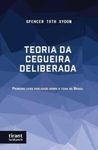A Teoria da Cegueira Deliberada Capa comum 1 janeiro 2024