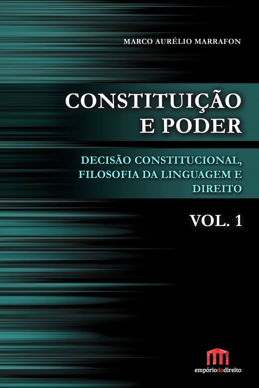 Constituição e Poder: Decisão Constitucional, Filosofia da Linguagem e Direito (Volume 1) Capa comum 10 março 2016