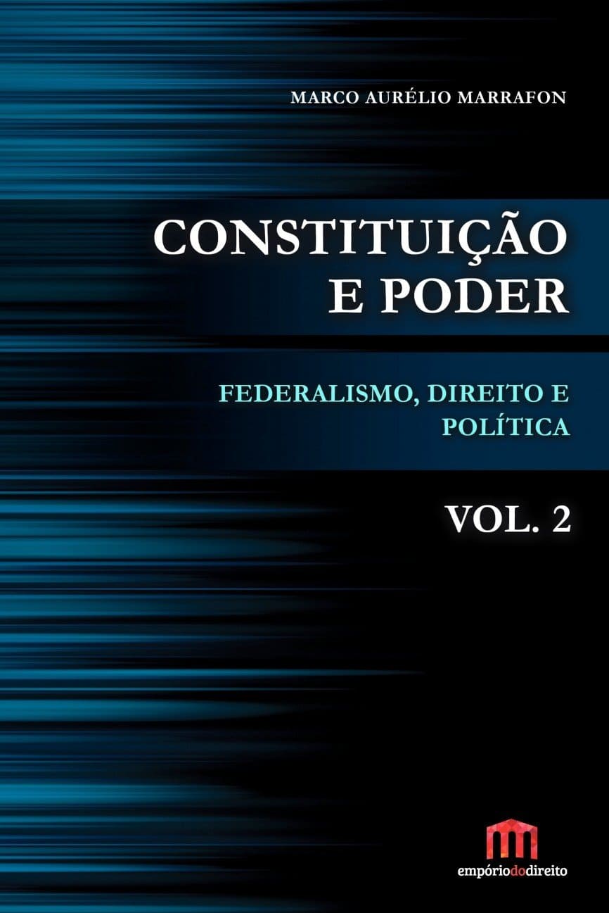 Constituição e Poder: Federalismo, Direito e Política (Volume 2) Capa comum 11 junho 2016