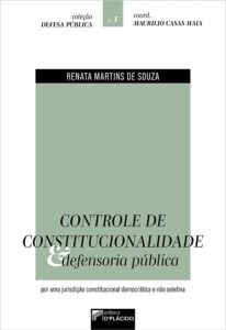 Controle de Constitucionalidade e Defensoria Pública: por uma Jurisdição Constitucional Democrática e Não Seletiva Capa comum 15 abril 2021