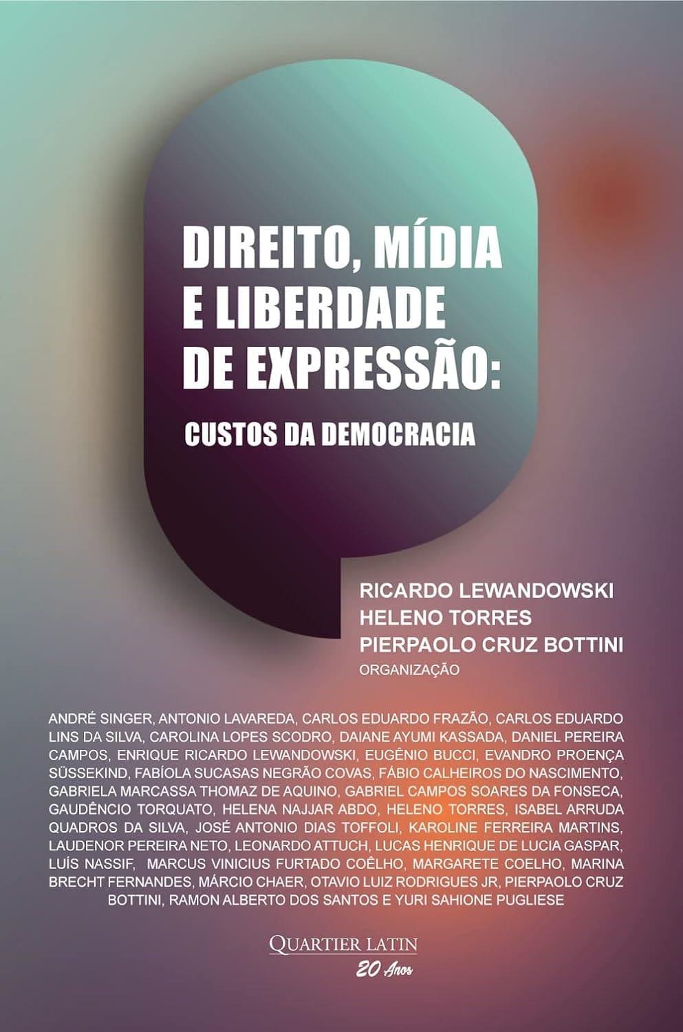 Direito, Mídia e Liberdade de Expressão: Custos da Democracia Capa comum 1 janeiro 2023