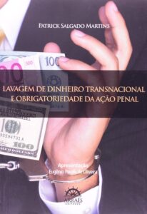 Lavagem de Dinheiro Transnacional e Obrigatoriedade da Ação Penal Capa comum 1 janeiro 2011