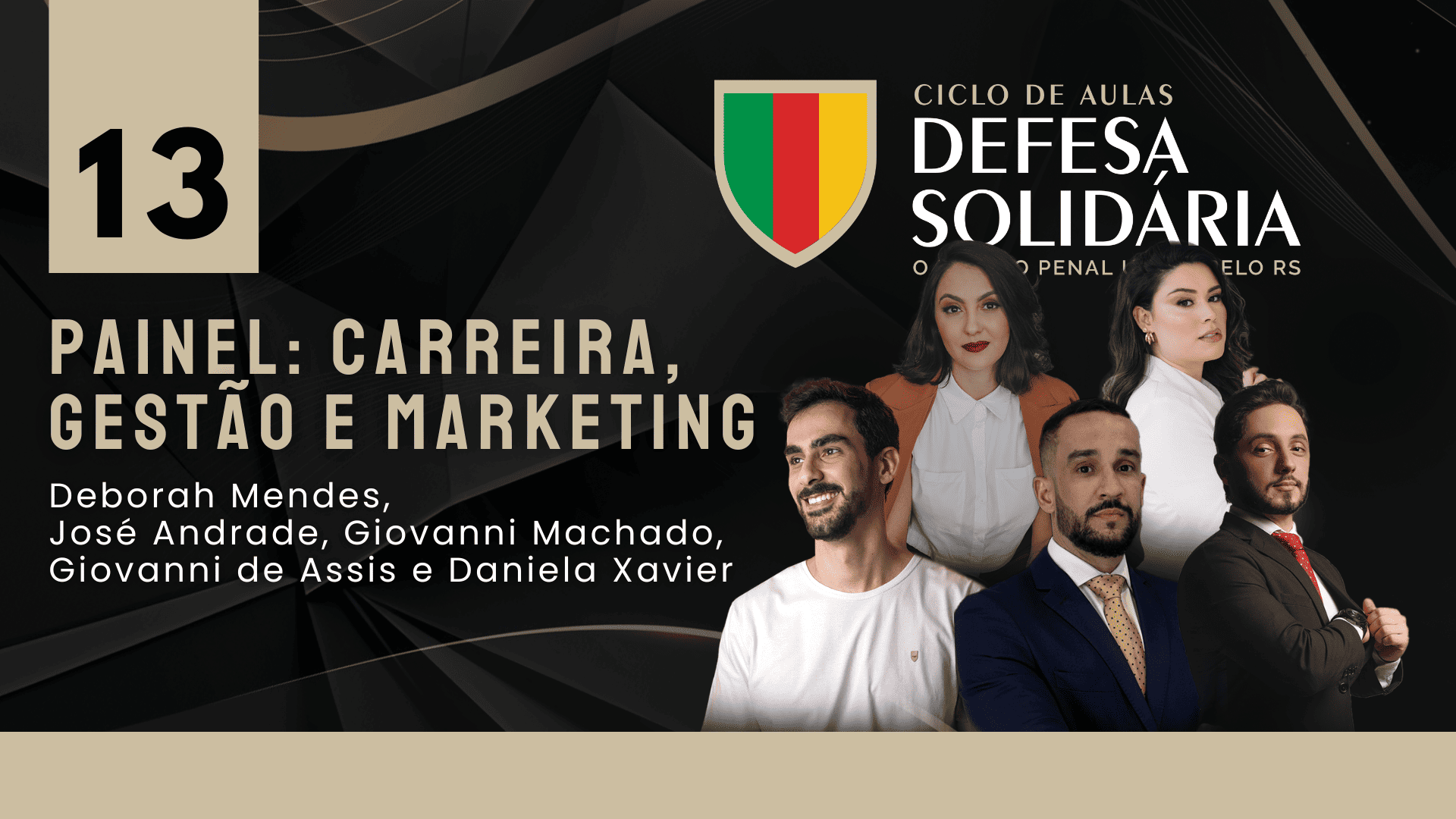 13 - Painel: Carreira, Gestão e Marketing - Defesa Solidária