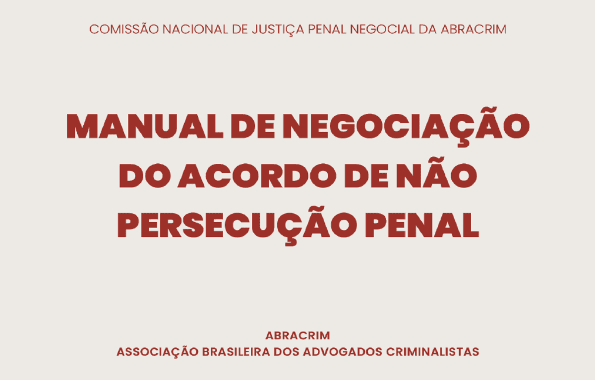 Manual de Negociação do Acordo de Não Persecução Penal