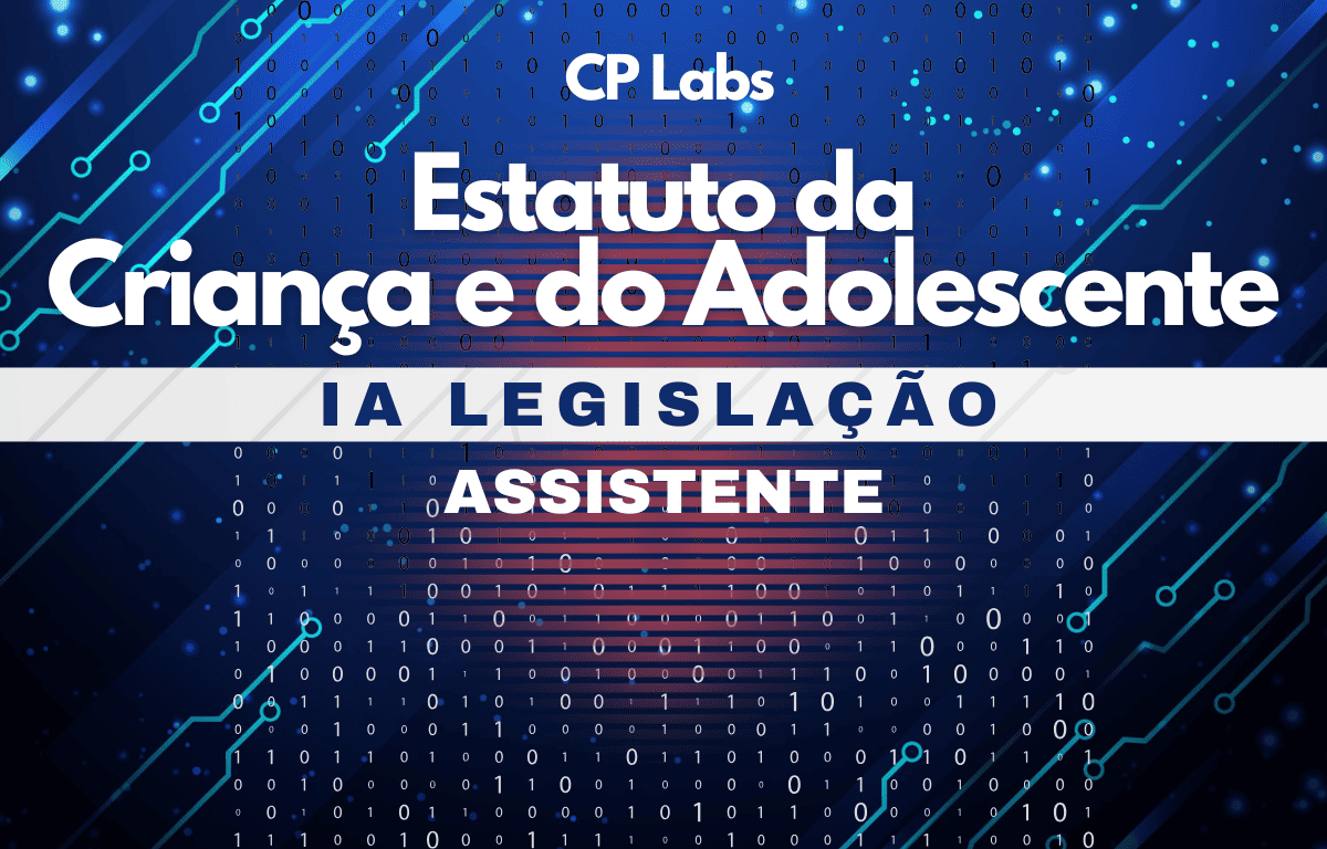 IA Legislação Estatuto Criança e Adolescente
