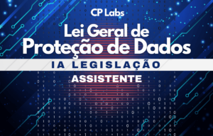 IA Legislação Lei Geral de Proteção de Dados