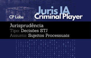 IA Juris STJ Assunto Sujeitos Processuais